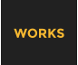 WORKS