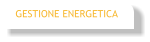 GESTIONE ENERGETICA